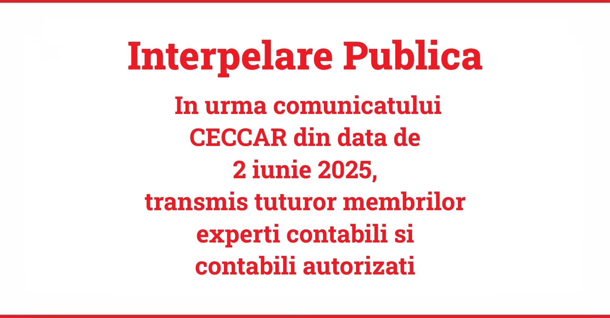 Interpelare Publica CECCAR membri experti contabili si contabili autorizati