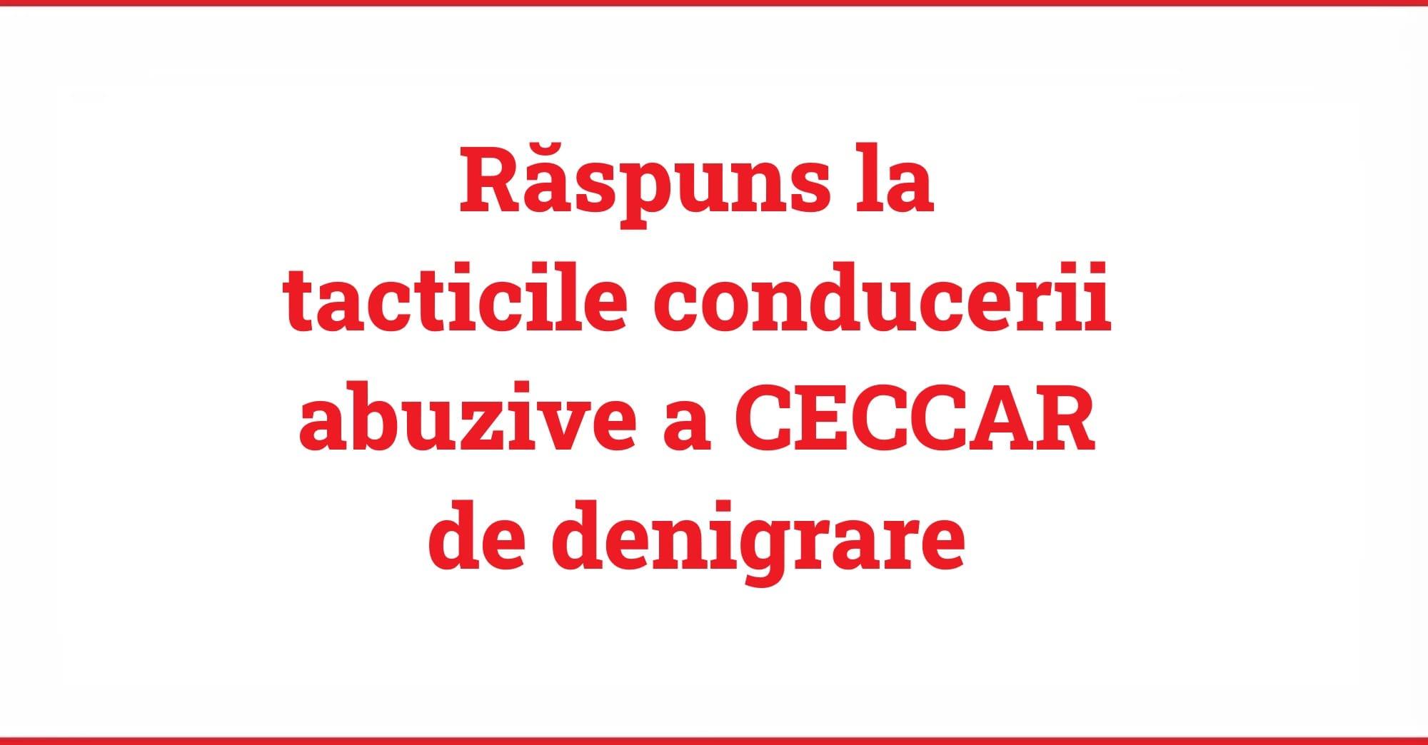 tacticile de denigrare ale conducerii abuzive a CECCAR