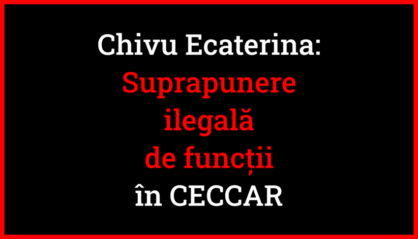 Chivu Elena Ecaterina Suprapunere ilegală de funcții în CECCAR