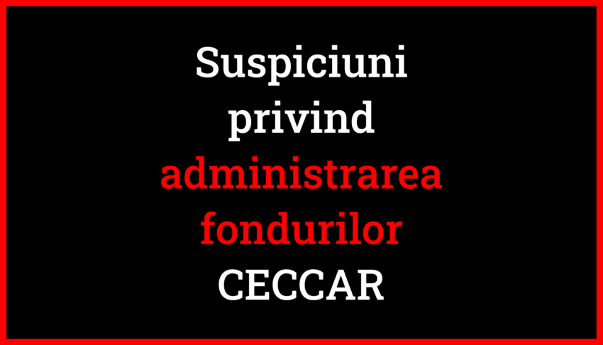 Suspiciuni privind administrarea fondurilor CECCAR de catre conducerea organismului