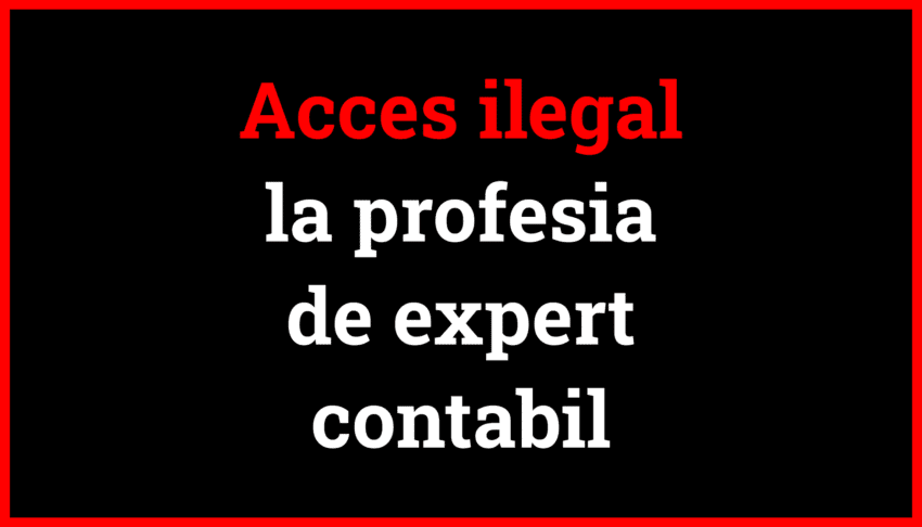 Imaginea ilustrează accesul ilegal la profesia de expert contabil și implicațiile asupra conducerii CECCAR
