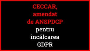Imaginea reflectă sancțiunea aplicată CECCAR de ANSPDCP pentru încălcarea reglementărilor GDPR. Deși amenda a fost aplicată, autoritatea nu a emis un comunicat oficial și nici CECCAR nu a informat propriii membri despre incident.